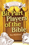 Bit Part Players of the Bible - Act 1
